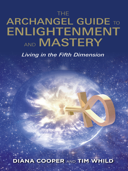 Title details for The Archangel Guide to Enlightenment and Mastery by Diana Cooper - Available